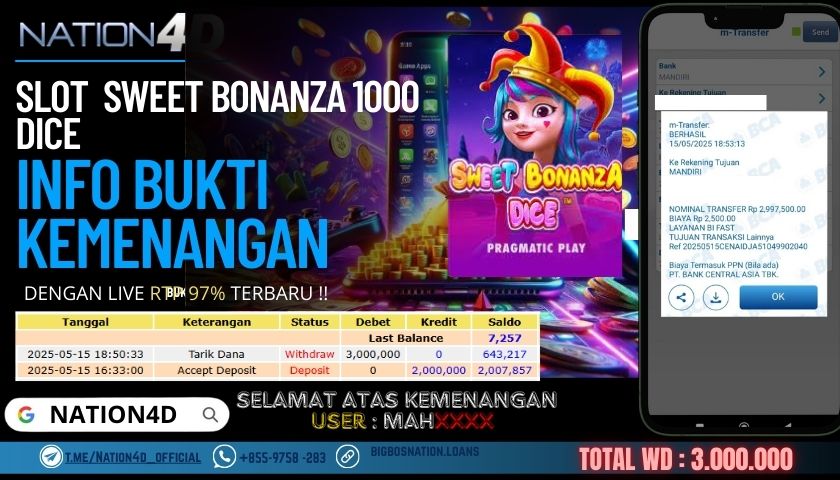 NATION4D –SLOT  SWEET BONANZA 1000 DICE                         RP.3,000,000 LUNAS!!