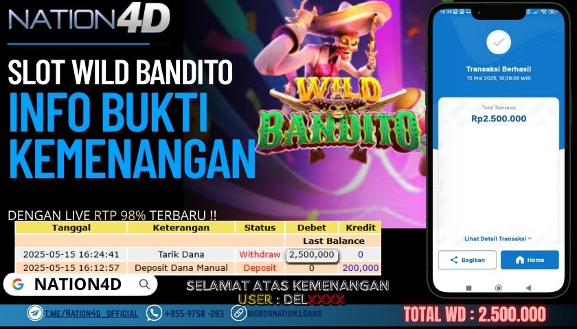 NATION4D –SLOT WILD BANDITO Rp.2,500,000,- LUNAS!!