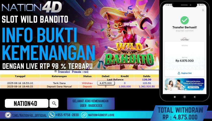 NATION4D – SLOT  WILD BANDITO RP.4,875,000 LUNAS!!