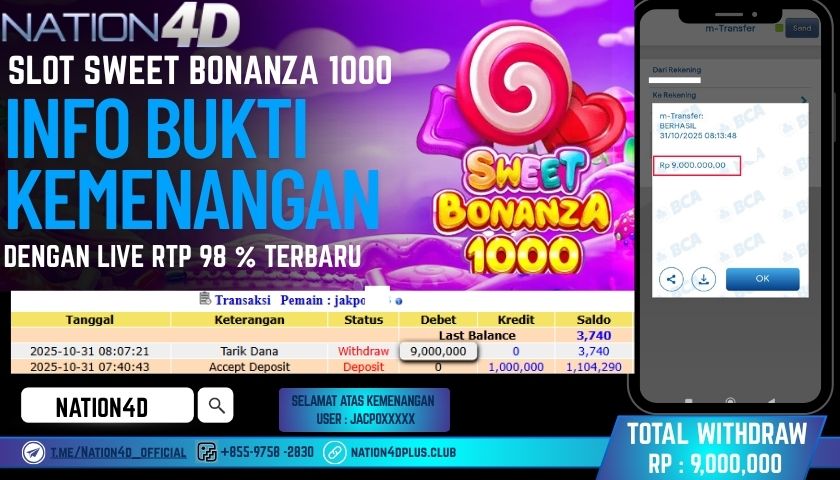 NATION4D -SLOT SWEET BONANZA 1000 RP. 9,000,000 LUNAS!